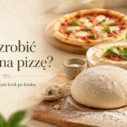 Jak zrobić ciasto na pizzę
